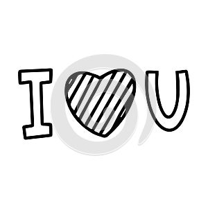 Vector illustration. Hand drawn lettering `I love you`. Black and white contour design element for Valentine`s Day. The object