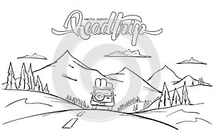 Vector illustration: Hand drawn mountains landscape with rides car and handwritten lettering road trip.