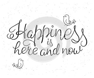 Vector illustration of hand lettering inspiration quote about happiness
