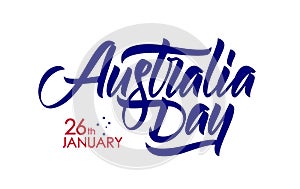 Vector illustration: Handwritten calligraphic brush type lettering of Australia Day 26th of January on white background