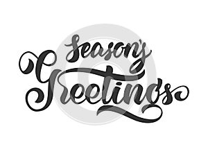 Vector illustration: Handwritten elegant modern brush lettering of Season`s Greetings isolated on white background