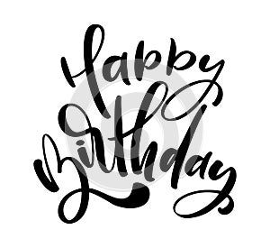 Vector illustration handwritten modern brush lettering of Happy Birthday text on white background. Hand drawn typography design.