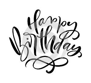 Vector illustration handwritten modern brush lettering of Happy Birthday text on white background. Hand drawn typography design.