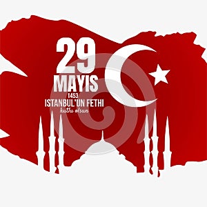 Vector Illustration of Happy 29th of Istanbul conquest 1453