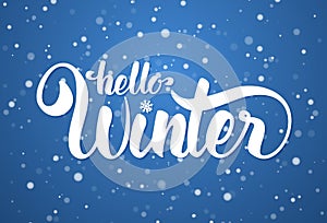 Vector illustration: Hello Winter elegant modern brush lettering on blue snowflake background