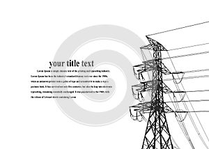Vector Illustration. High Voltage  Towers Electric Power Transmission. Lines Supplies Electricity to the Text.  Pylon, pole networ