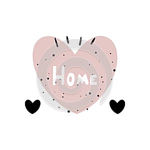 Vector illustration of the HOME. Hearts and an inscription in the style of minimalism