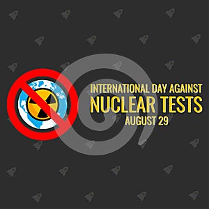 Vector illustration, International Day against Nuclear Tests. Perfect for posters, greeting cards, backgrounds and banners. ep 10