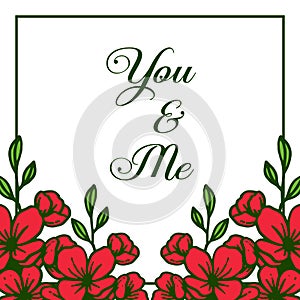 Vector illustration letter you and me with various pattern red flower frame