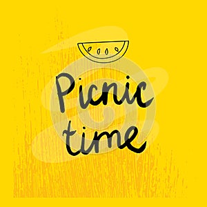 Vector illustration and letterin picnic time. Hand-drawn lettering with yellow texture background