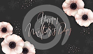 Vector illustration of mother`s day greetings banner template with blooming anemone flowers and hand lettering quote -