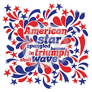 Vector illustration of a patriotic caption American star spangled banner in triumph shall wave