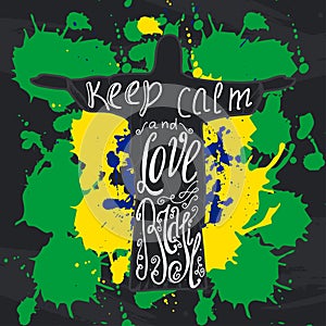 Vector illustration with phrase Keep calm and love Brasil.