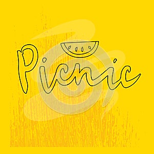 Vector illustration picnic. Hand-drawn lettering with yellow texture background