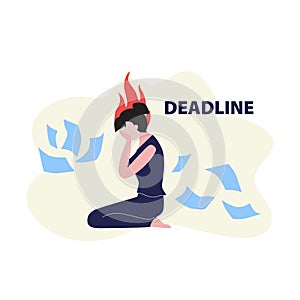 Woman crying on the floor with flying scattered papers and fire above her head and word deadline.