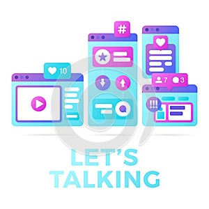 Vector illustration of a social media communication concept. The word lets talking with colorful cross-platform browser windows