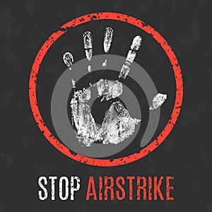 Vector illustration. Social problems of humanity. Stop airstrike