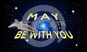 Vector Illustration Of Star wars day with spacecraft and stars