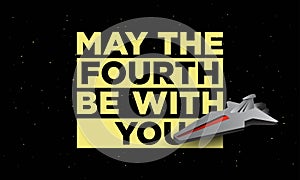 Vector Illustration Of Star wars day with spacecraft and stars