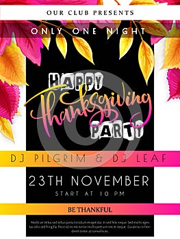 Vector illustration of thanksgiving party poster with hand lettering label - happy thanksgiving - with bright autumn