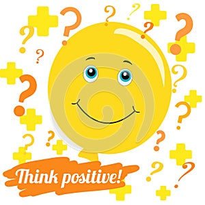 Vector illustration. Think positively.