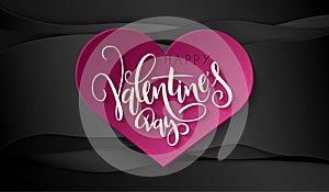 Vector illustration of valentine`s day greetings card template with hand lettering label - happy valentine`s day - with