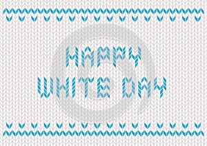 Vector illustration of White Day. Woolen yarn pattern. Greeting card design