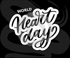 Vector illustration for World Heart Day lettering calligraphy