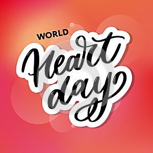 Vector illustration for World Heart Day lettering calligraphy