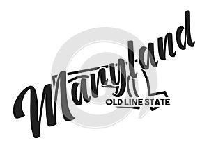 Vector image of Maryland. Lettering nickname Old Line State. United States of America outline silhouette. Hand-drawn map of US