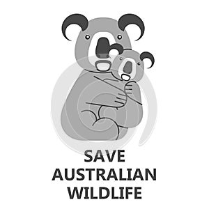 Vector image with a text Save Australian wildlife and a koala with a cub. Environment protection illustration. Forest and bush fir