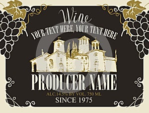 Vector label for wine with calligraphic inscription, hand-drawn landscape of the European village and bunches of grapes in frame