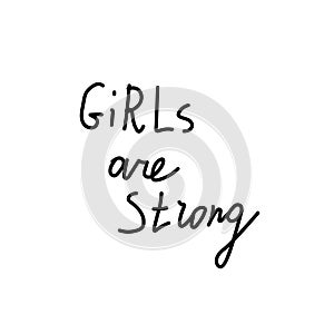 Vector lettering girls are strong hand drawn.Illustration of support