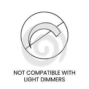 Vector line icon indicating incompatibility with light dimmers.