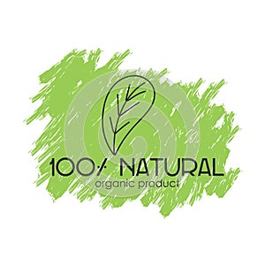 Vector logo with the inscription: 100% natural organic product with a decorative element on a green eco background