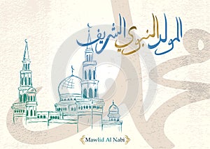 Vector of mawlid al nabi. translation Arabic- Prophet Muhammad`s birthday in Arabic Calligraphy. Mosque hand drawn Islamic theme