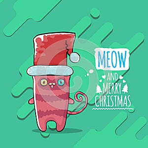 Vector Merry Christmas funky greeting card or banner with kawaii cute Santa Claus cat character with red sant hat