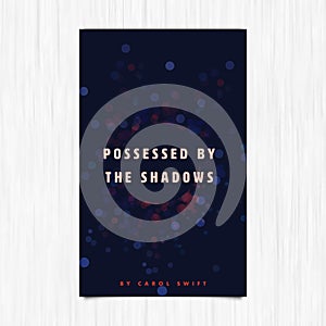 Vector of novel cover with possessed by the shadows text