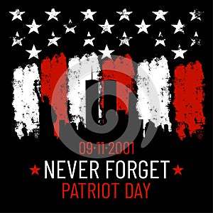Vector patriot day illustration. We will newer forget 9\11/ Vector patriotic illustration with american flag
