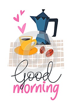 Vector poster with good morning quote and cup of coffee