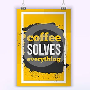 Vector Quote Coffee solves Problems. Motivation Inspiration.