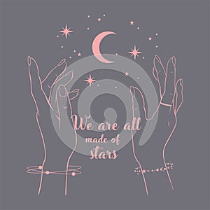 Vector romantic sketch illustration with contour realistic hands with star dust, moon, ring, magic  bracelet, curly cute lettering