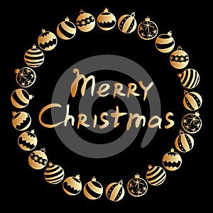 Vector round frame of gold xmas tree balls in flat doodle style. Merry Christmas - golden lettering on black background