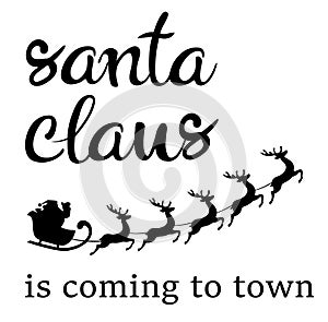 Vector Santa Claus is coming to Town.