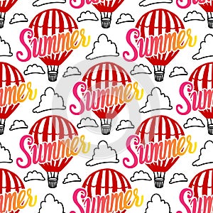 Vector Seamless Pattern Hot Air Balloon and summer inscription hand lettering with cloud on white background.