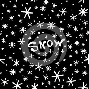 Vector seamless pattern from snowflakes with lettering - Snow. Winter, christmas, new year texture. Snowfall, blizzard