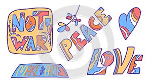 Vector set of illustrations with the inscription Not war, Make love, Peace, Love, hippie style
