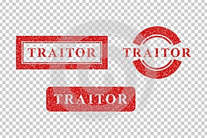 Vector set of realistic isolated red rubber stamps of Traitor on the transparent background.