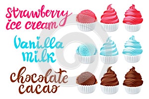 Vector set strawberry, vanilla, chocolate Ice cream in the cone on white background lettering hand made text