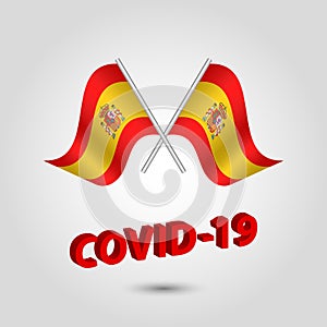 Vector two waving crossed flags of spain on silver pole - spanish icon with red 3d text title coronavirus covid-19 photo